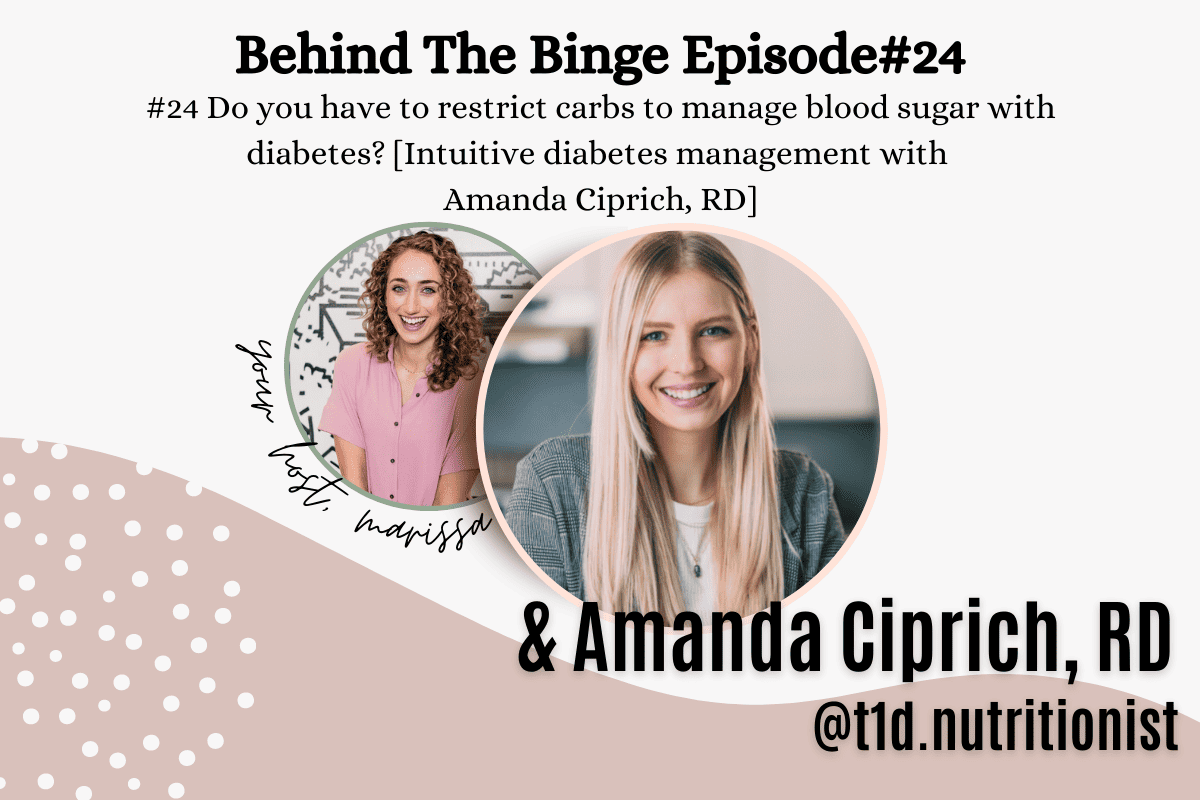 #24 Do you have to restrict carbs to manage blood sugar with diabetes? [Intuitive diabetes management with Amanda Ciprich, RD]